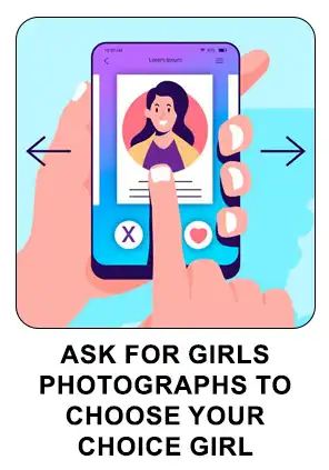 Ask for girls photographs to choose your choice girl